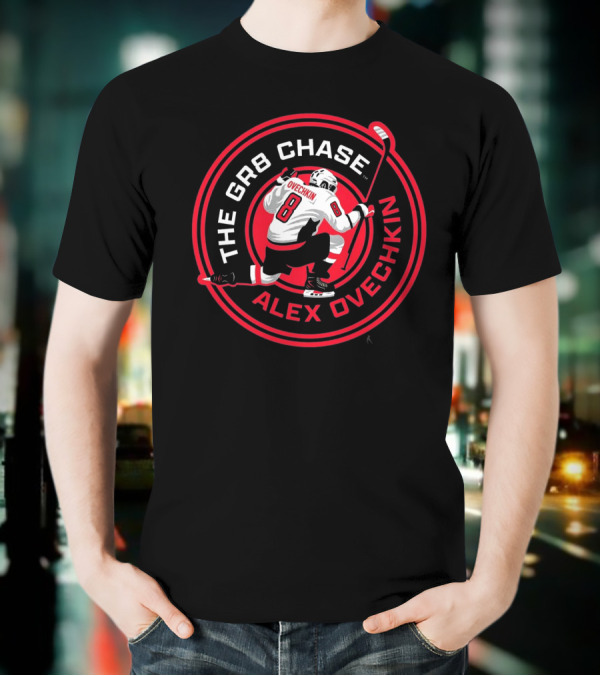 The GR8 Chase Alex Ovechkin Number 8 Hockey Theme T-Shirt