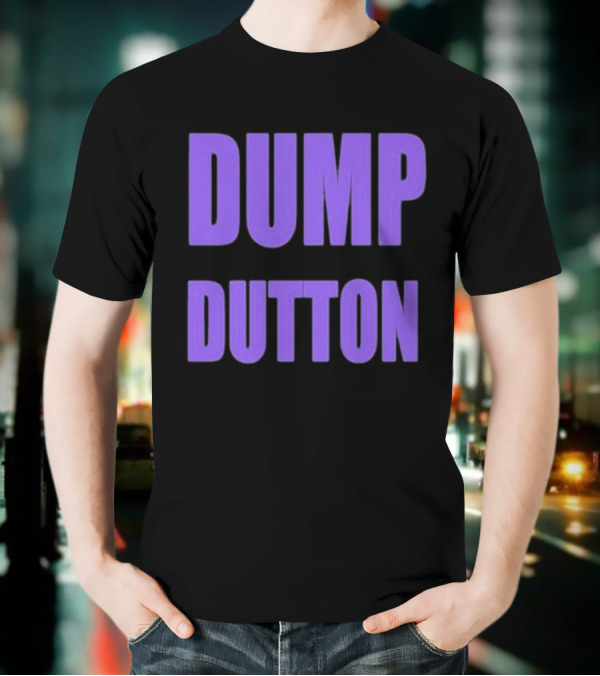 Ali France Dump Dutton T-Shirt
