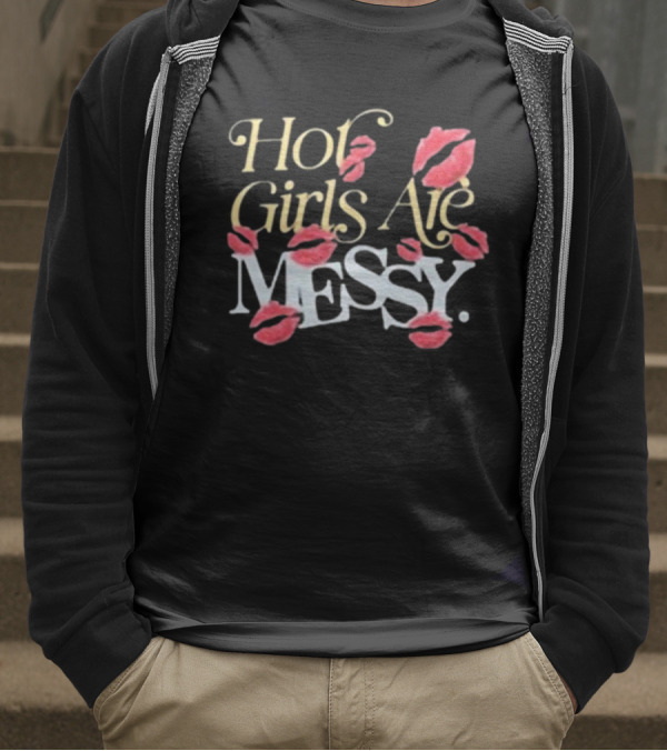 Alix Earle Hot Girls Are Messy MESSY. Kisses T-Shirt