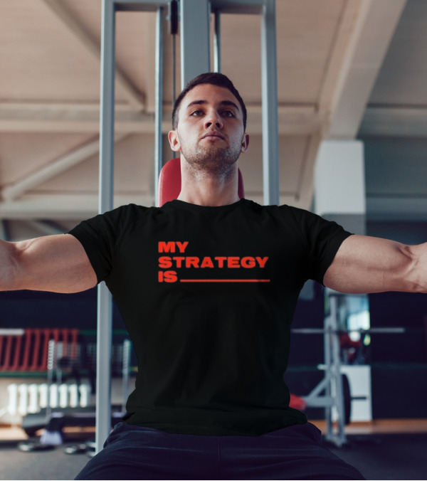 Alla1ne My Strategy Is Blank Red Text T-Shirt