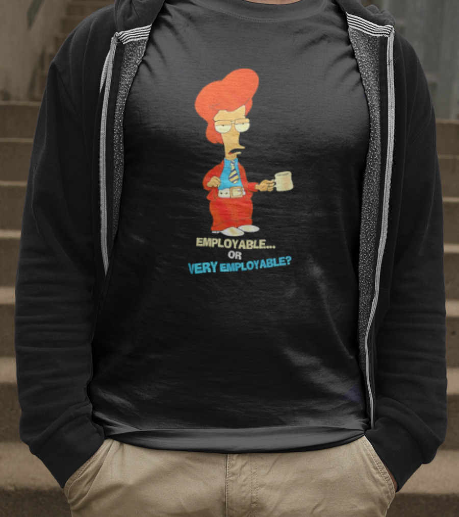 American Dad Employable Or Very Employable Roger In Red Suit Holding Coffee T-Shirt
