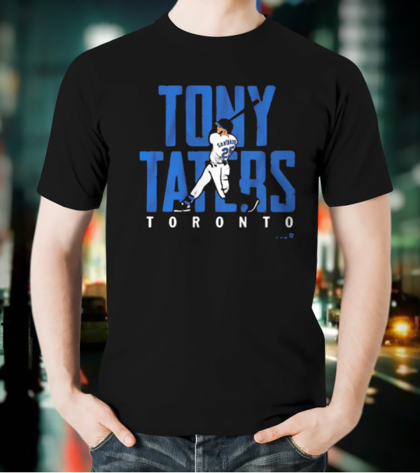 Tony Taters Toronto Santander 25 T-Shirt