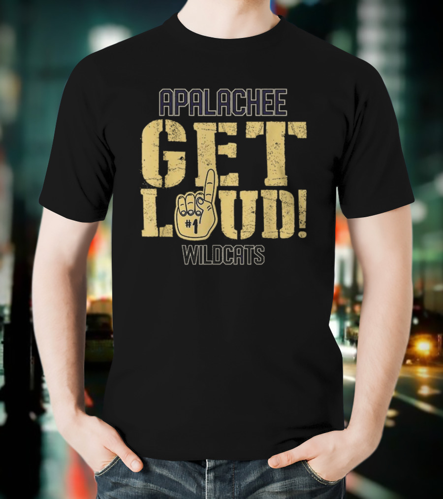 Apalachee Wildcats Get Loud Apalachee High School T-Shirt