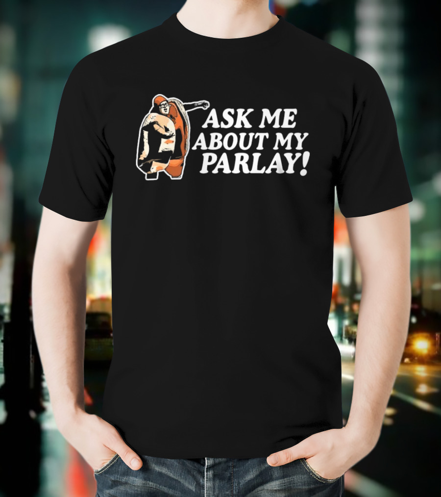 Ask Me About My Parlay Bowling Strike Theme T-Shirt