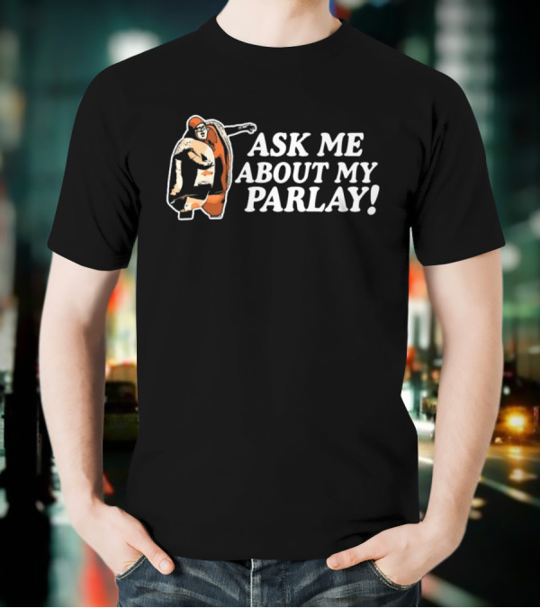 Ask Me About My Parlay Bowling Strike Theme T-Shirt