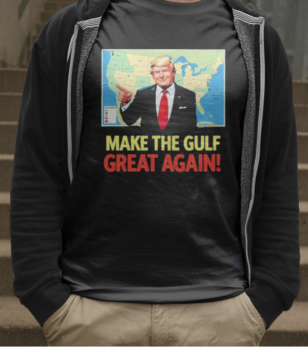 MAKE THE GULF GREAT AGAIN MAP USA STATES T-Shirt