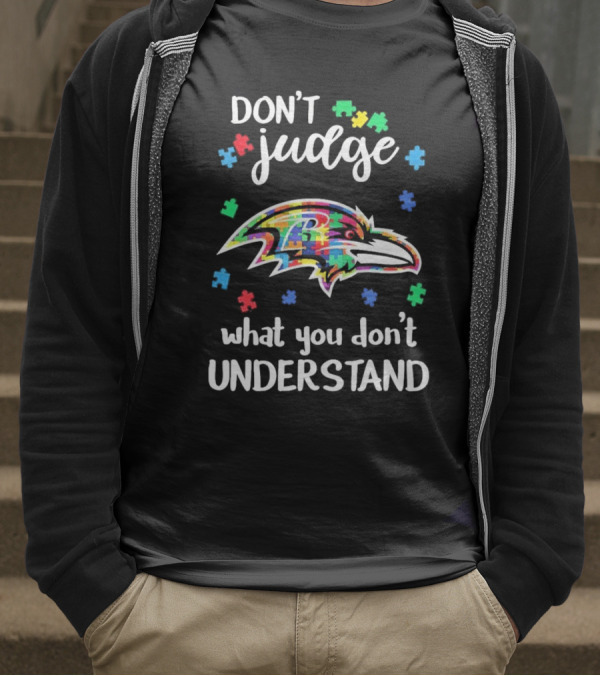 Baltimore Ravens Don't Judge What You Don't Understand Autism Puzzle Pieces T-Shirt