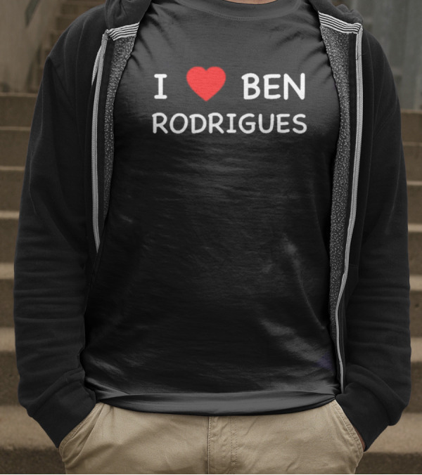 I Love Ben Rodrigues T-Shirt