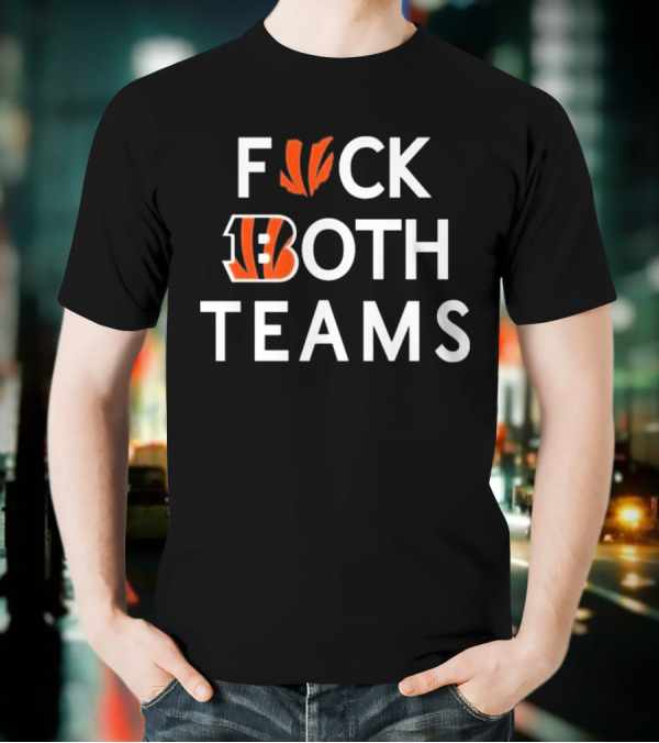 Bengals F*ck Both Teams Bold Statement With Team Initials And Claws T-Shirt