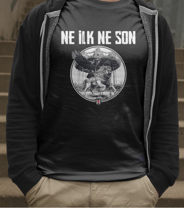 Ne ILK Ne Son Besiktas Aslan Ve Kartal T-Shirt