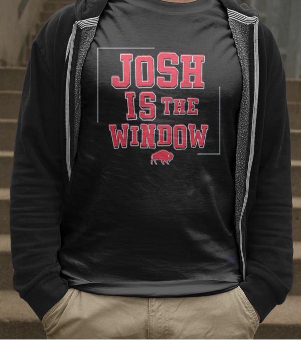 Best Josh Allen MVP Josh Is The Window Buffalo Football T-Shirt