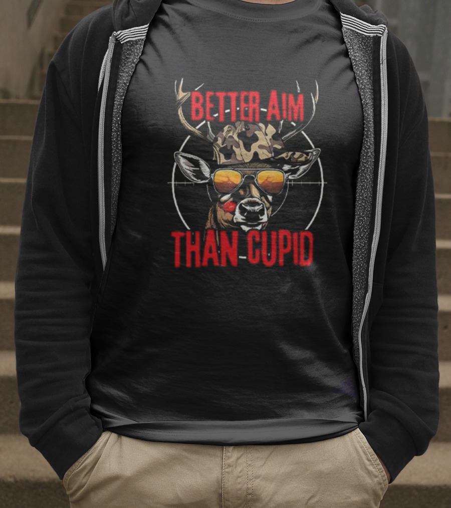 Better Aim Than Cupid Deer With Sunglasses Valentine's Day T-Shirt