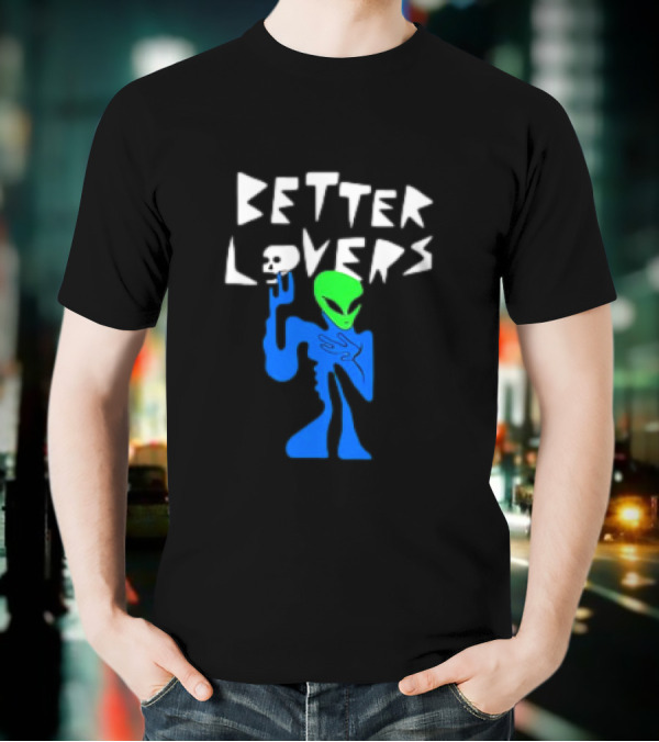 BETTER LOVERS ALIEN CHARACTER BLUE AND GREEN T-Shirt