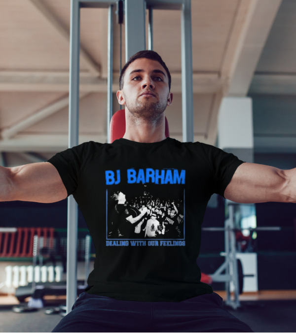 BJ Barham Dealing With Our Feelings T-Shirt