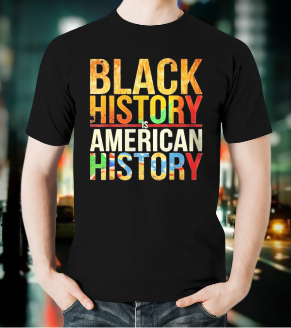 Black History African American T-Shirt
