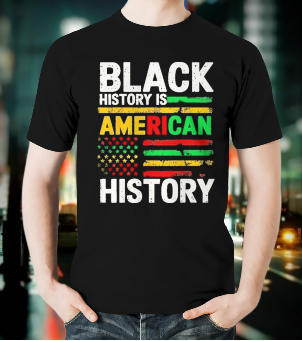 Black History Is American History Vintage Flag Design T-Shirt