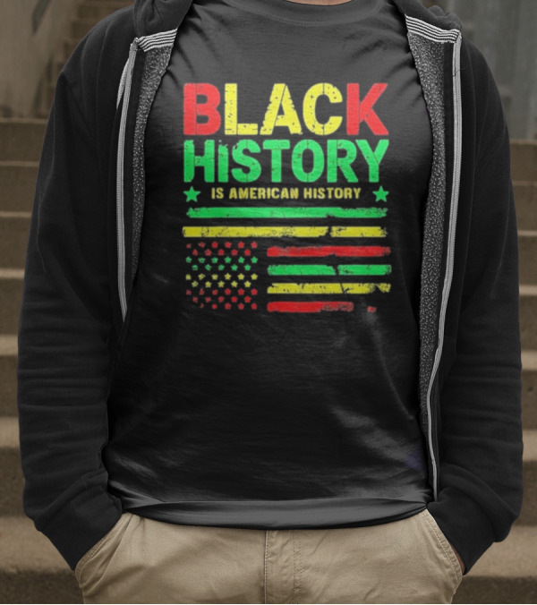 Black History Is American History Usa Flag T-Shirt