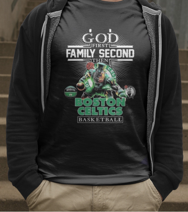 Boston Celtics Basketball God First Family Second Then Mascot T-Shirt