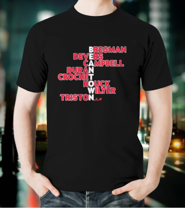 Boston Red Sox Beantown 2025 Bregman Devers Campbell Duran Crochet Houck Wilyer Triston Names T-Shirt