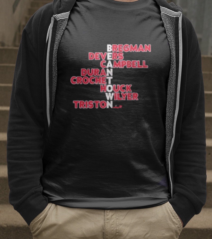 Boston Red Sox Beantown 2025 Bregman Devers Campbell Duran Crochet Houck Wilyer Triston Names T-Shirt