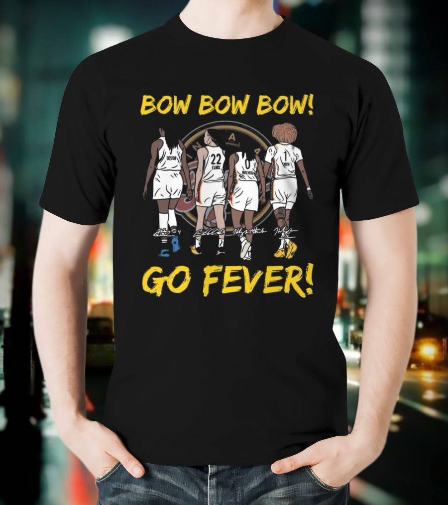 Bow Bow Bow Go Fever Indiana Fever Signatures Players Walking Team Spirit T-Shirt