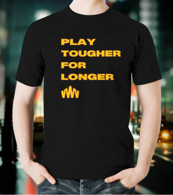 Brent Blum Play Tougher For Longer T-Shirt