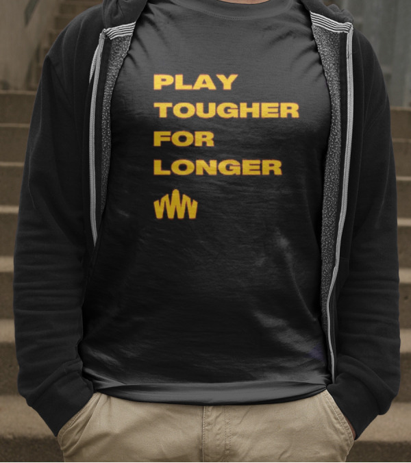 Brent Blum Play Tougher For Longer T-Shirt