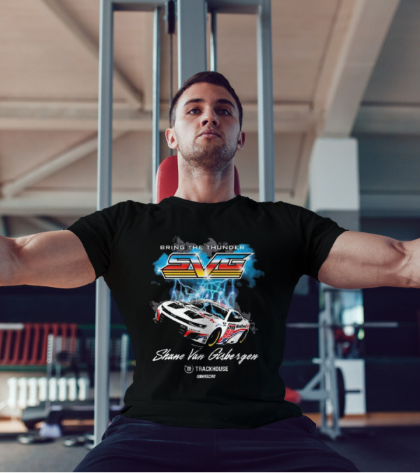 Bring The Thunder Shane Van Gisbergen Trackhouse Racing Team Collection Black Car T-Shirt
