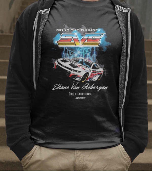 Bring The Thunder Shane Van Gisbergen Trackhouse Racing Team Collection Black Car T-Shirt