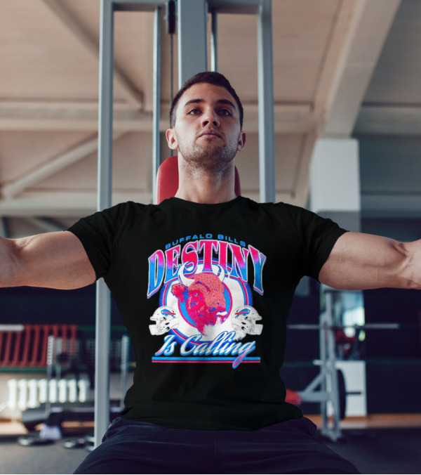Buffalo Bills Destiny Is Calling T-Shirt