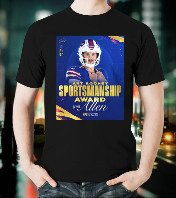 Buffalo Bills Josh Allen Art Rooney Sportsmanship Award NFL Honors Nicest Guy In The League T-Shirt