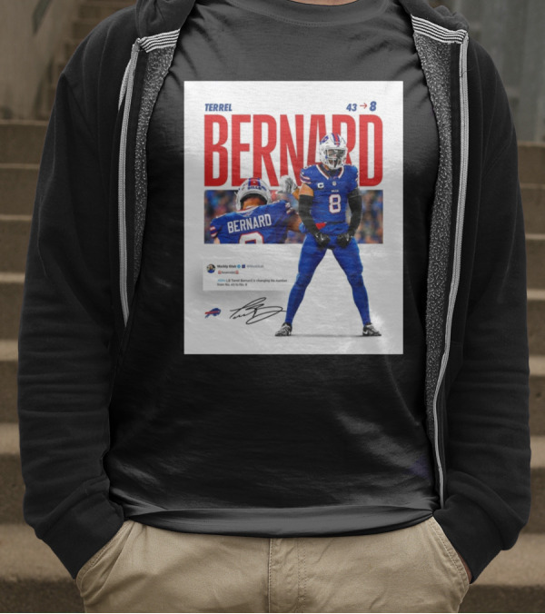 Buffalo Bills Terrel Bernard Number Change From 43 To 8 Signature T-Shirt