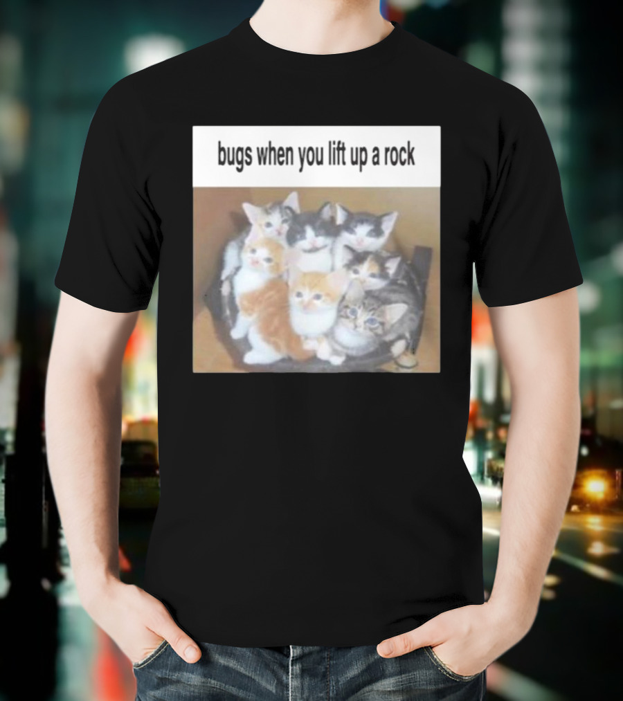 Bugs When You Lift Up A Rock Cringey T-Shirt
