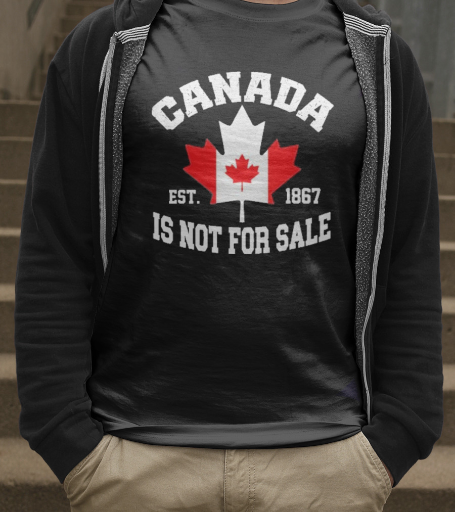 Canada Is Not For Sale Est. 1867 T-Shirt