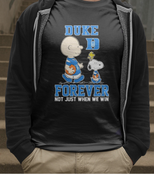 Charlie Brown And Snoopy Duke Blue Devils Forever Not Just When We Win T-Shirt