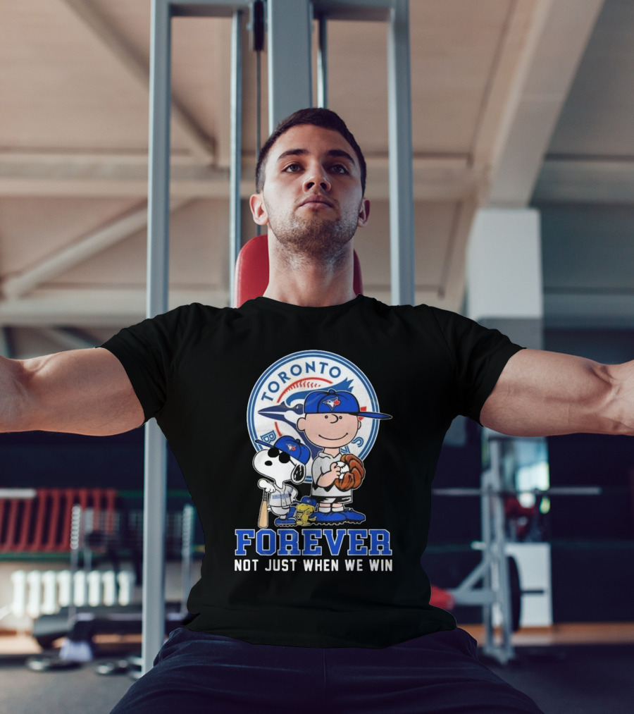 Charlie Brown Snoopy And Woodstock Toronto Blue Jays Forever Not Just When We Win T-Shirt
