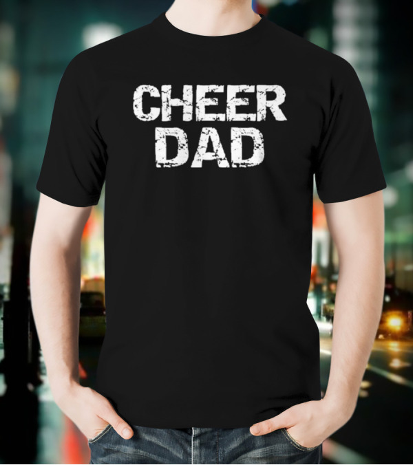 Cheer Dad T-Shirt