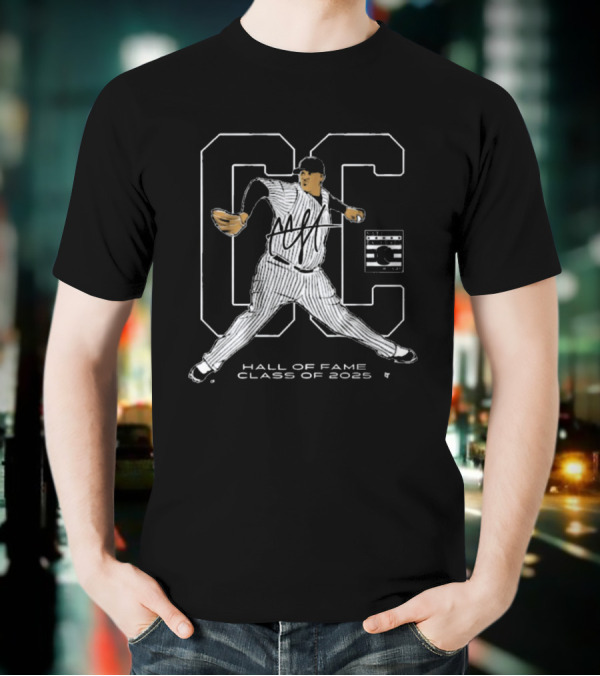 CC Sabathia New York Yankees National Baseball Hall Of Fame Inductee Class Of 2025 Signature T-Shirt