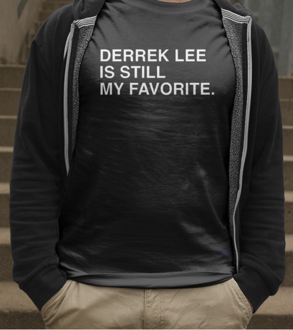Chicago Cubs Derrek Lee Is Still My Favorite Obvious T-Shirt