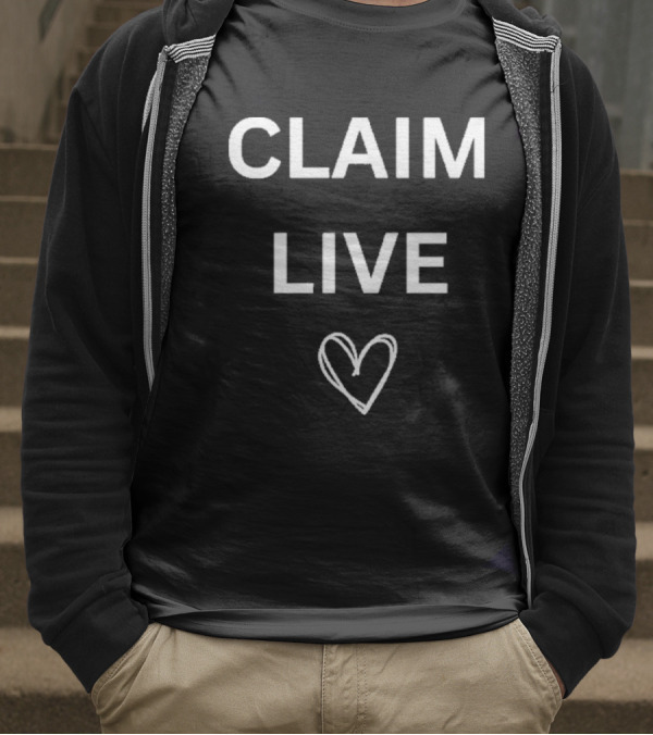 Claim Live T-Shirt