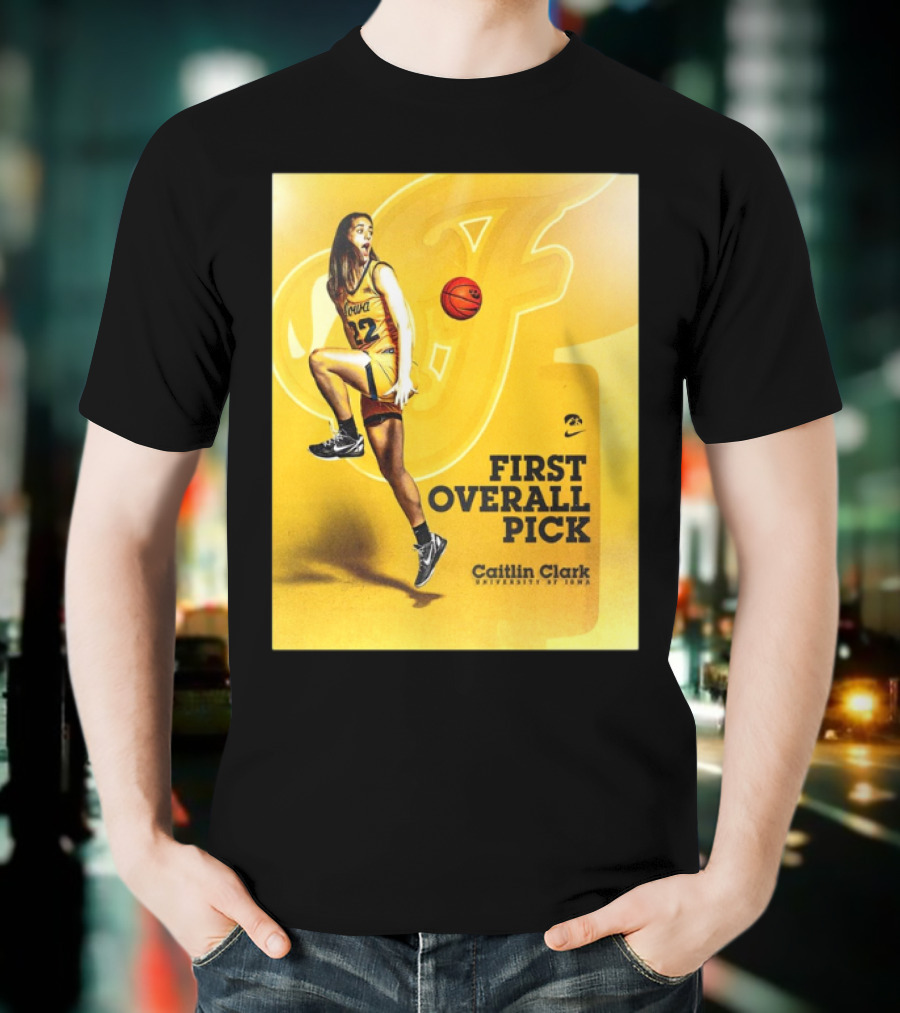 Clark Iowa Hawkeyes Is First Overall Pick To WNBA By Indiana Fever T-Shirt