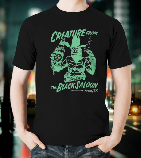 Creature From Black Saloon Austin T-Shirt