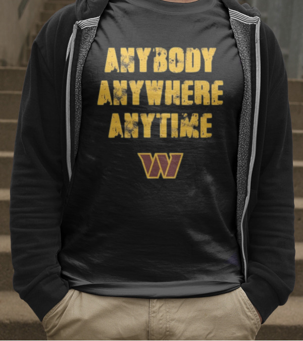 Commanders Anybody Anytime Anywhere T-Shirt