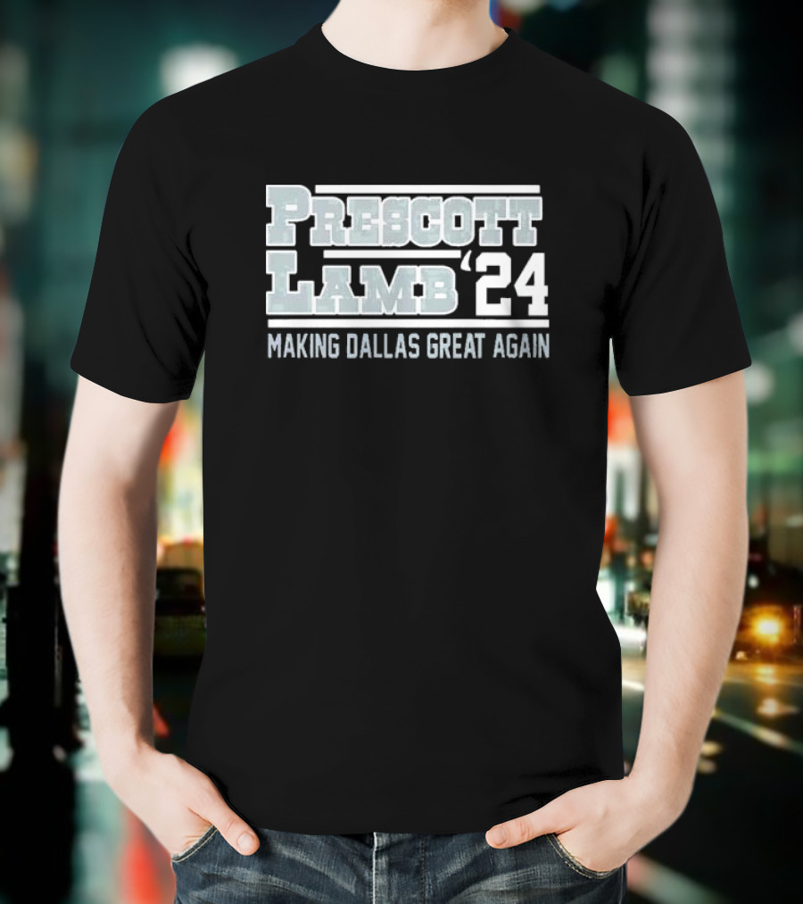 Dak Prescott Ceedee Lamb 24 Making Dallas Great Again T-Shirt