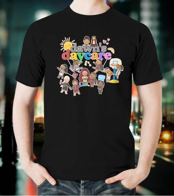 Dawn’s Daycare T-Shirt