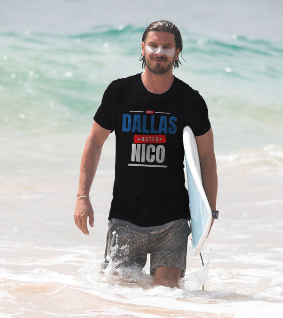 Dallas Hates Nico T-Shirt