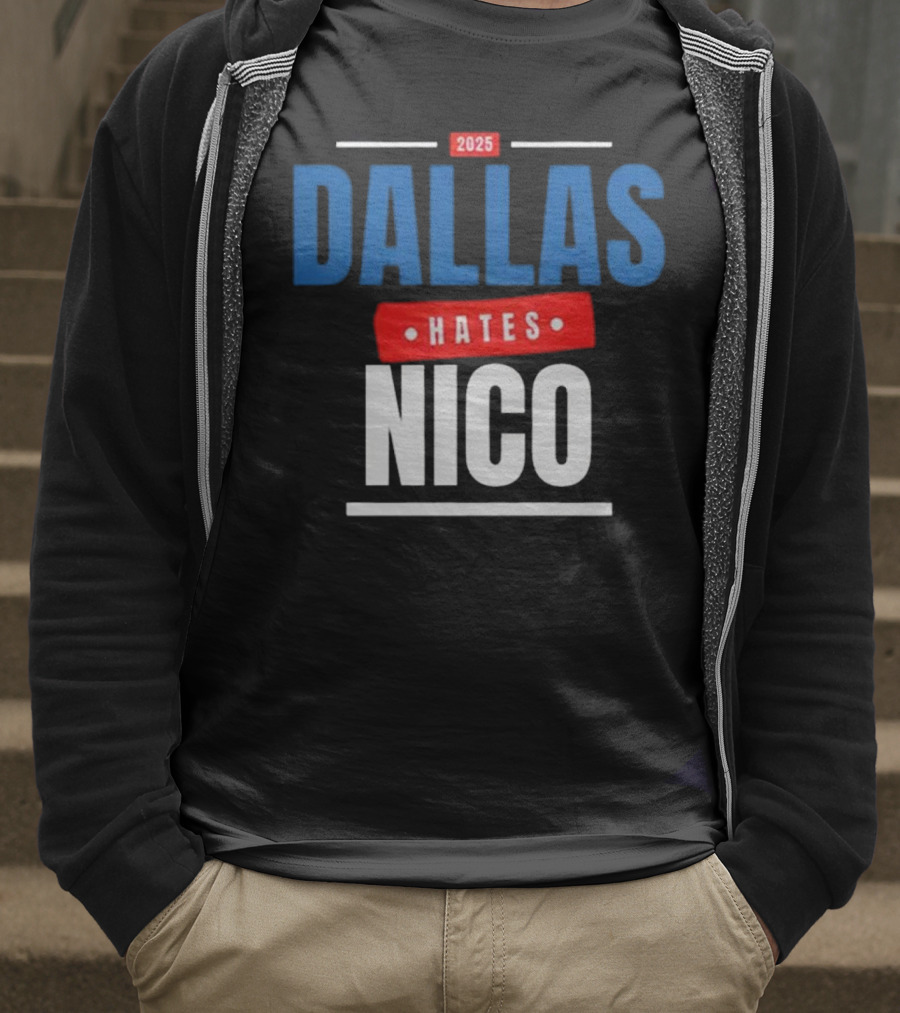 Dallas Hates Nico T-Shirt