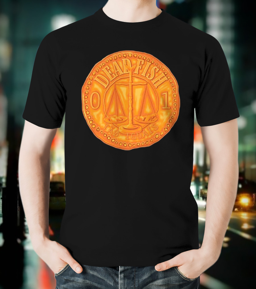 Dead Fish 01 Tao Iguais 2025 T-Shirt