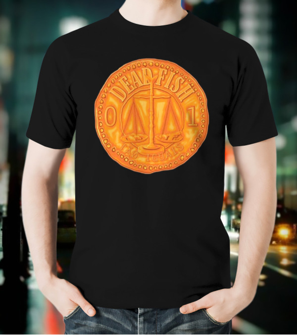 Dead Fish 01 Tao Iguais 2025 T-Shirt