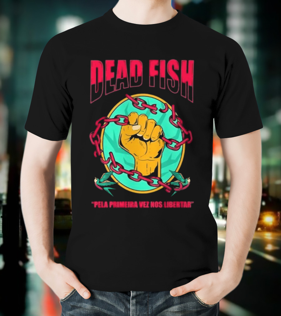 Dead Fish Pela Primeira Vez Nos Libartar T-Shirt